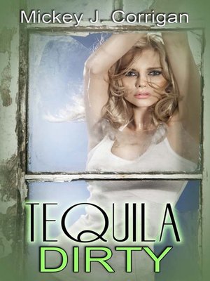 cover image of Tequila Dirty